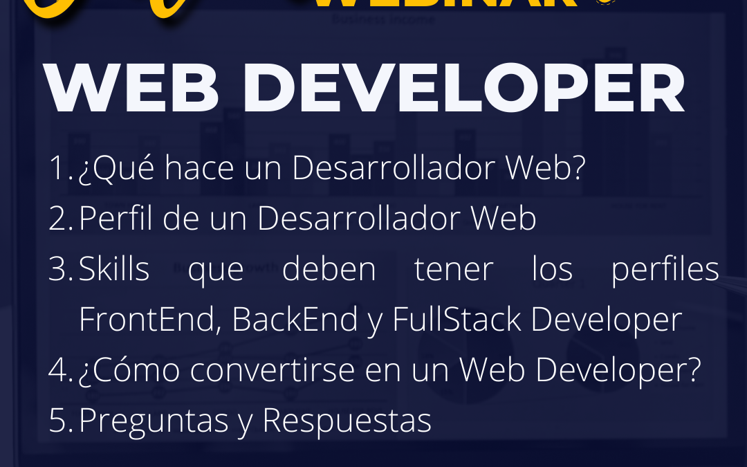 Webinar  ¿Cómo desarrollar un perfil de Front End , Back End  y Full Stack Developer?